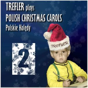 CD "TREFLER plays Polish Xmas Carols Polskie Koledy no.2"